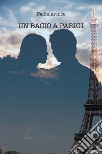 Un bacio a Parigi