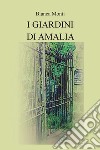 I giardini di Amalia libro