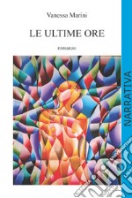 Le ultime ore libro