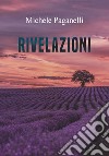 Rivelazioni. Ediz. integrale libro