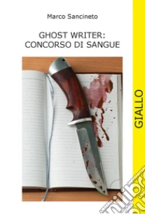 Ghost writer: concorso di sangue