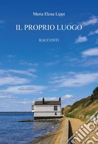 Il proprio luogo libro
