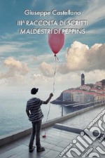 3ª raccolta di scritti maldestri di Peppins. Ediz. integrale libro