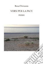 Versi per la pace. Ediz. integrale libro