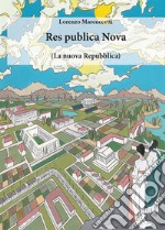 Res publica Nova. (La nuova Repubblica) libro