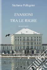 Evasioni tra le righe libro