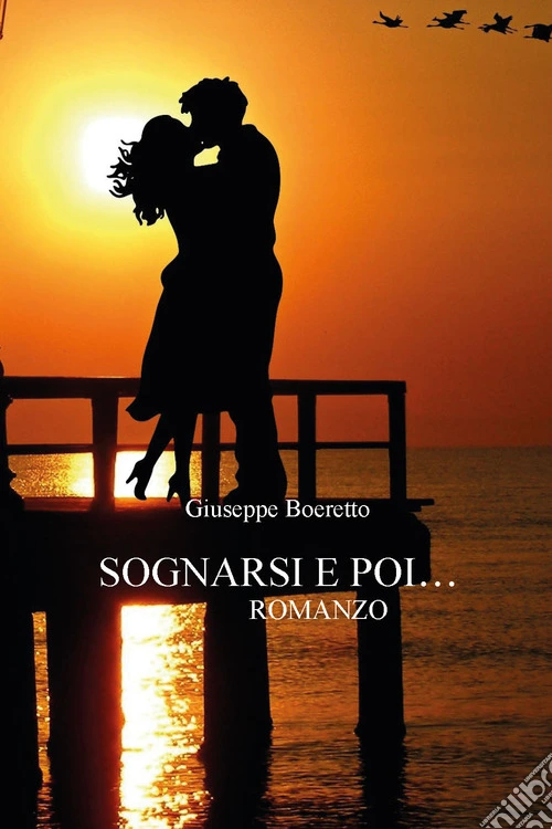 Sognarsi e poi...