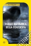 Giallo all'ombra della Concordia libro