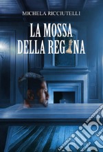 La mossa della regina. Ediz. integrale libro