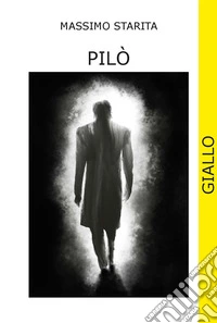 Pilò. Ediz. integrale