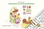 I racconti di nonna Franca libro