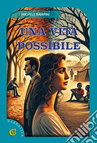 Una vita possibile. Ediz. integrale libro