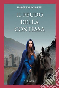 Il feudo della contessa libro