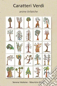Caratteri verdi. Anime linfatiche. Ediz. illustrata libro