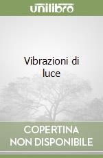 Vibrazioni di luce
