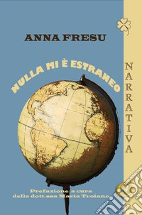 Nulla mi é estraneo. Ediz. integrale