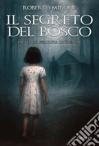 Il segreto del bosco. La verità perduta di Brenda. Ediz. integrale libro