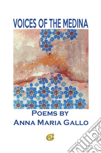 Voices of the Medina. Ediz. integrale