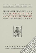 Lezioni sulle lingue antiche e sul linguaggio. Nuova ediz. libro