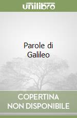 Parole di Galileo libro