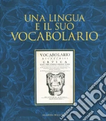 Una lingua e il suo vocabolario. Nuova ediz. libro