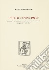 «Sotto la neve pane». Interventi da presidente dell'Accademia della Crusca (maggio 2014 - aprile 2023) libro