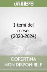 I temi del mese. (2020-2024) libro