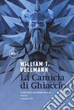 La camicia di ghiaccio libro