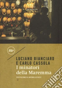 I minatori della Maremma