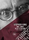 Stephen King. Dal libro allo schermo libro di Calzoni G. (cur.)