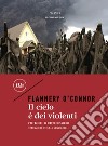 Il cielo è dei violenti libro