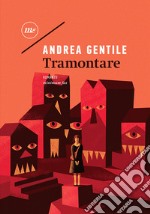 Tramontare libro