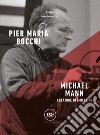 Michael Mann. Creatore di immagini libro