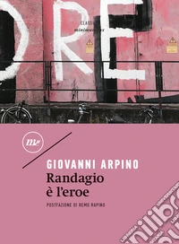 Randagio è l'eroe