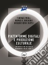 Piattaforme digitali e produzione culturale libro