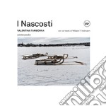 I nascosti. Ediz. illustrata libro