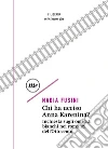 Chi ha ucciso Anna Karenina? Inchiesta sugli omicidi bianchi nei romanzi dell'Ottocento libro di Fusini Nadia