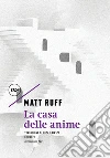 La casa delle anime libro