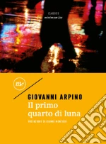 Il primo quarto di luna libro