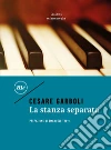 La stanza separata libro