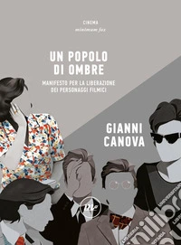 Un popolo di ombre. Manifesto per la liberazione libro