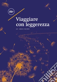 Viaggiare con leggerezza libro