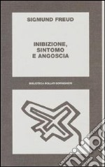 Inibizione, sintomo e angoscia libro