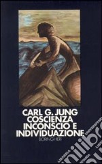 Coscienza inconscio e individuazione libro