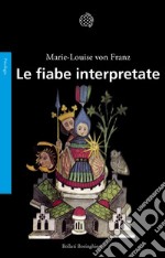 Le fiabe interpretate libro