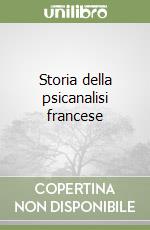 Storia della psicanalisi francese