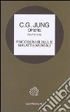 Opere. Vol. 3: Psicogenesi delle malattie mentali libro di Jung Carl Gustav