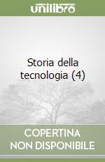 Storia della tecnologia (4) libro