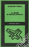 Il Mosè di Michelangelo libro