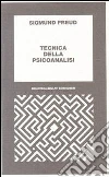 Tecnica della psicoanalisi libro di Freud Sigmund Luserna E. (cur.) Musatti C. L. (cur.)